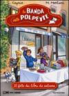 La banda delle polpette - 7. Il fatto dei libri da salvare