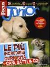 Focus Junior. Le più incredibili curiosità su cani, gatti & co.. Ediz. illustrata