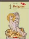 Il nuovo Religione. Per il biennio delle Scuole superiori: 1