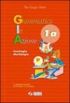 Grammatica in azione. Con quaderno autocorrettivo di esercizi di recupero. Per la Scuola media. 1. (2 vol.)