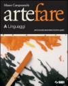 Arte fare. Volume A: Linguaggi-Storia. Modulo B1-Laboratorio-Portfolio. Per la Scuola media