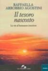 Il tesoro nascosto. Le vie al benessere interiore