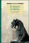 Il drago di pietra. Storia di Wiligelmo scultore di Dio