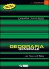 Geografia generale. Per le Scuole superiori
