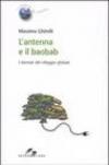 L'antenna e il baobab. I dannati del villaggio globale