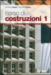 Corso di costruzioni. Con espansione online. Per gli Ist. tecnici. Con CD-ROM. 1.