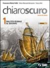 Chiaroscuro. Per le Scuole superiori. Con espansione online. 1: Dall'età feudale al Seicento