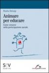 Animare per educare