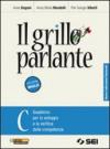 Il grillo parlante. Vol. C: Quaderno per lo sviluppo e la verifica delle competenze. Con prove INVALSI. Per la Scuola media