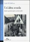 Un'altra scuola. Quattro questioni aperte, un'unica sfida