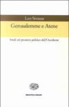 Gerusalemme e Atene. Studi sul pensiero politico dell'Occidente