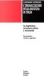 L'organizzazione della giustizia in Italia. La magistratura nel sistema politico e istituzionale