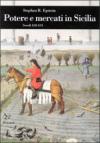Potere e mercati in Sicilia (secoli XIII-XVI)