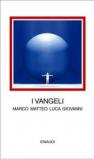 I vangeli. Marco Matteo Luca Giovanni. Testo greco a fronte