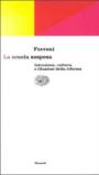 La scuola sospesa. Istruzione, cultura e illusioni della riforma