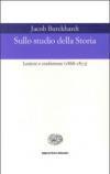 Sullo studio della storia. Lezioni e conferenze (1868-1873)