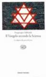 Il Vangelo secondo la scienza. Le religioni alla prova del nove