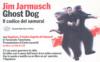 Ghost Dog: il codice del samurai. Con Hagakure. Con videocassetta