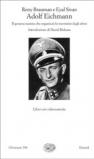 Adolf Eichmann. Il gerarca nazista che organizzò lo sterminio degli ebrei. Con videocassetta