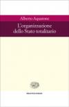 L'organizzazione dello Stato totalitario
