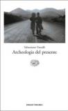 Archeologia del presente