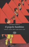 Il popolo bambino. Infanzia e nazione dalla Grande Guerra a Salò