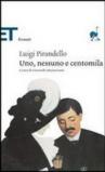 Uno, nessuno e centomila (Einaudi) (Einaudi tascabili. Classici Vol. 249)