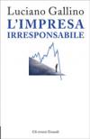 L'impresa irresponsabile