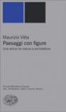 Il paesaggio. Una storia fra natura e architettura