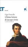 Ultime lettere di Jacopo Ortis (Einaudi tascabili. Classici)