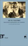 Io e l'altro. Racconti fantastici sul Doppio