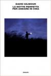 La notte perfetta per andare in Cina