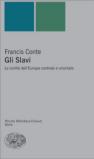 Gli slavi. Le civiltà dell'Europa centrale e orientale