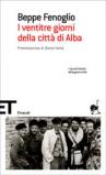 I ventitre giorni della città di Alba (Einaudi tascabili. Scrittori Vol. 1398)