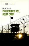 Prigioniero 325, Delta Camp