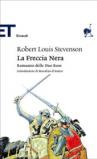 La Freccia Nera. Romanzo delle Due ROse