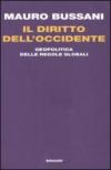 Il diritto dell'Occidente. Geopolitica delle regole globali