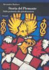 Storia del Piemonte. Dalla preistoria alla globalizzazione