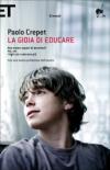 La gioia di educare: Non siamo capaci di ascoltarli-Voi, noi-I figli non crescono più
