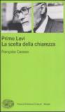 Primo Levi. La scelta della chiarezza
