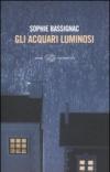 Gli acquari luminosi