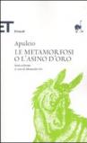 Le metamorfosi o L'asino d'oro. Testo latino a fronte