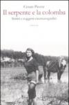 Il serpente e la colomba. Scritti e soggetti cinematografici