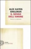 Il senso dell'amore. Storia di un matrimonio