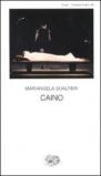 Caino: Il buio era me stesso (Collezione di teatro Vol. 424)