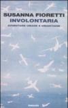 Involontaria. Avventure umane e umanitarie