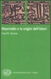 Maometto e le origini dell'Islam