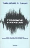 Terremoti finanziari. Come le fratture nascoste minacciano ancora l'economia globale