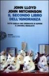 Il secondo libro dell'ignoranza. Tutto quello che credevate di sapere è (ancora) sbagliato