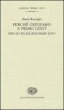 Perché crediamo a Primo Levi?: Why do we believe Primo Levi? (Lezioni Primo Levi Vol. 4)